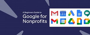 A Beginner's Guide to Google for Nonprofits