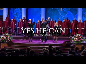 Yes He Can | FBA Worship