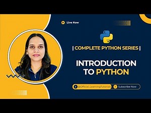 Complete Python Series – Introduction to Python!