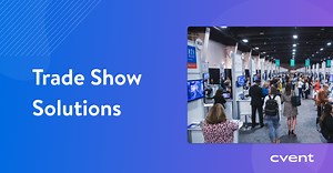 TRADE SHOW SOLUTIONS | Cvent
