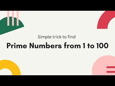 Simple trick to find prime numbers from 1 to 100.