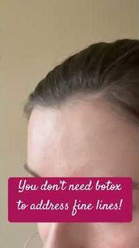 You don’t need botox for fine lines
