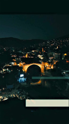 Mostar at Night drone video — Bosnia and Herzegovina skyline