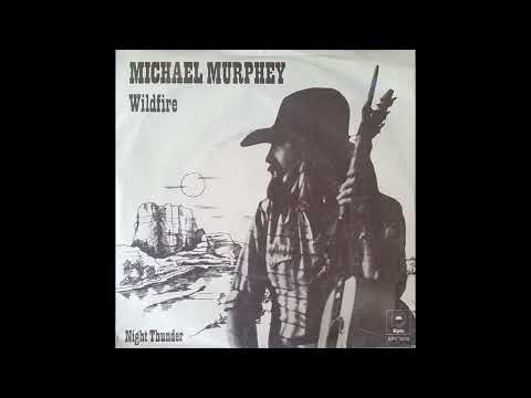 “Wildfire” by Michael Martin Murphey