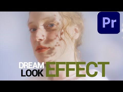 How To Create Dreamy Look Effect In Premiere Pro - Tutorial