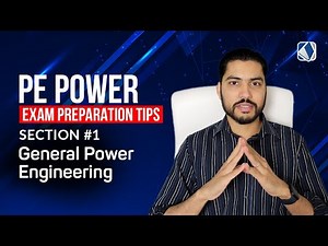 PE Power Exam Prep: How to prepare for Section 1 - General Power Engineering?