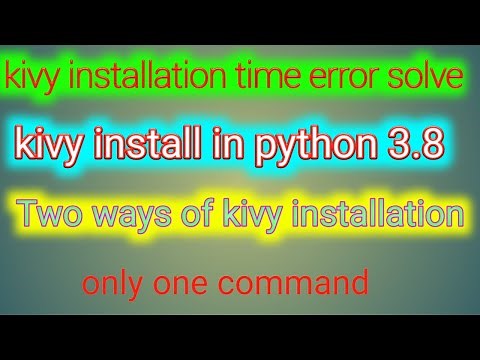 kivy installation error solve || install kivy in python 3.8 or any version || No module named kivy.