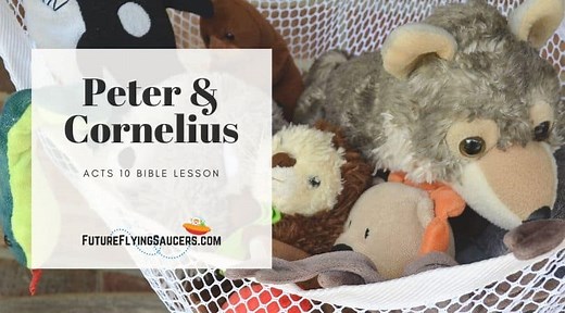 Acts 10 Peter and Cornelius Bible Object Lesson for Kids