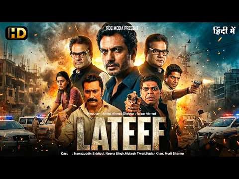New Released "Lateef (2015) Bollywood Superhit Action HD Movie | Nawazuddin Siddiqui, Murali Sharma
