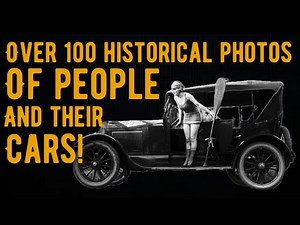 100 HISTORICAL PHOTOS OF VINTAGE CLASSIC CARS AND THEIR OWNERS!