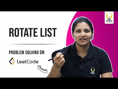 Rotating a List to the Right by K Places: A Step-by-Step Guide | Smart Sessions - Smart Interviews