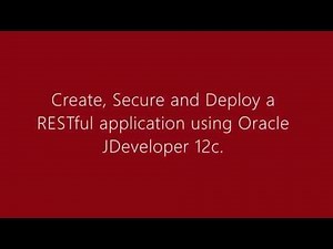 How To Secure RESTful application (with Basic Authentication) using Oracle JDeveloper 12c