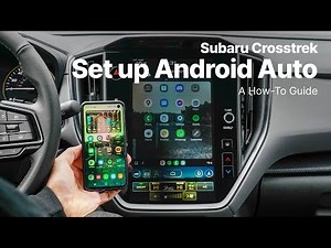 How to Connect to Android Auto | Crosstrek | Subaru Guide