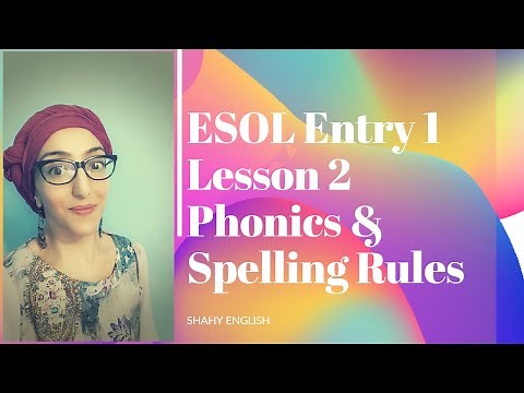 ESOL Entry 1: Lesson 2: Phonetics: Alphabet And Spelling Rules:😄😄😄