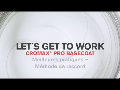 Cromax Pro: Méthode de raccord - meilleure pratique
