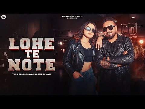 LOHE TE NOTE | YASH BHULLAR | SUDESH KUMRI NEW PUNJABI SONG 2026 #beatsongs#punjabisong #duet #song
