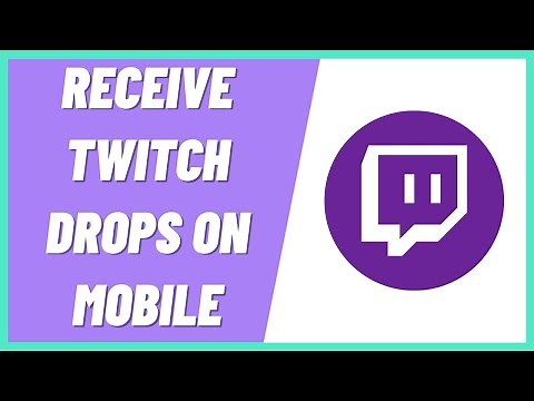 How to Receive Twitch Drops on Mobile
