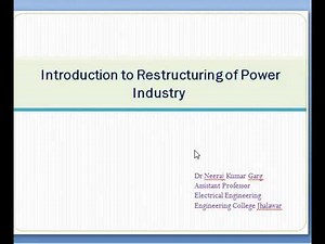 Introduction to Restructuring of Power Industry _Lecture 2