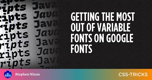 Getting the Most Out of Variable Fonts on Google Fonts | CSS-Tricks