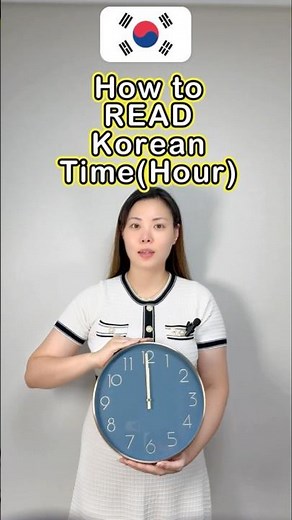 How to read the time in Korean (1-12 o’clock)