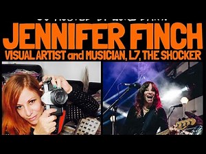 The NYHC Chronicles LIVE! Ep. #411 Jennifer Finch (Visual Artist & Musician: L7, The Shocker)