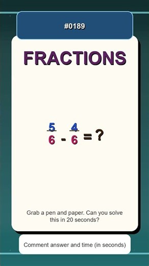 5/6 - 4/6 = ? | Quick Fractions Practice | Subtracting Fractions