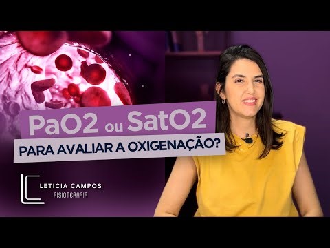 PaO2 ou SatO2 para avaliar a oxigenação?