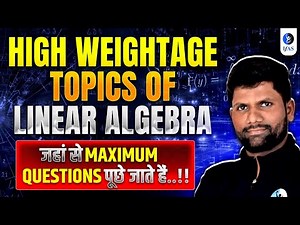 CSIR NET Mathematics Linear Algebra | Must-Study Topics for CSIR NET 2025