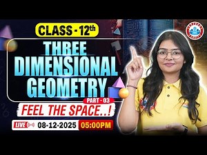 Three Dimensional Geometry Class - 03 | Class 12th Maths | UP Board English Medium RWA | Priya Ma’am