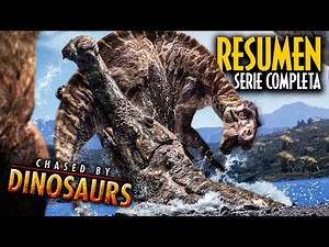 Chased by Dinosaurs | Complete Series - Summary (Compilation)