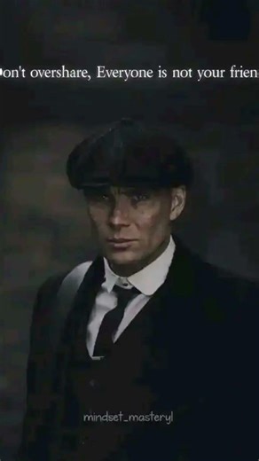 peaky blinder Thomas Shelby don't over share