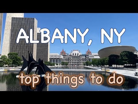 Albany, New York: Top things to do - ultimate travel guide - attractions, history, and food