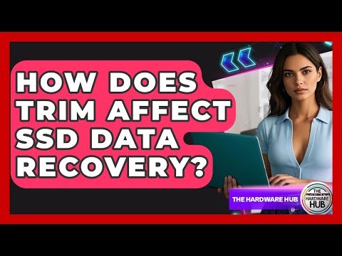 How Does TRIM Affect SSD Data Recovery? - The Hardware Hub