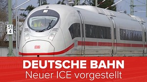 Deutsche Bahn: Neuer ICE vorgestellt