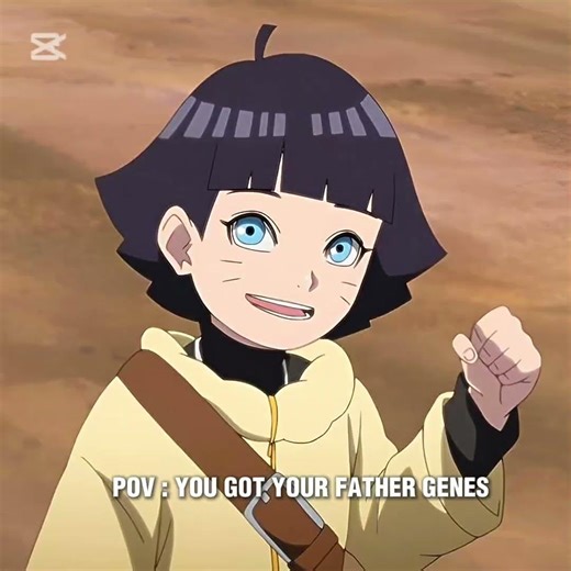 [Pov :You got your father .........]💯🔥#himawari #Naruto #fypシ #kawakidanborutodewasa #boruto