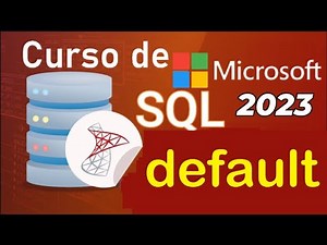 Curso de SQL Server 2021 desde cero | CONSTRAINTS - DEFAULT (video 23)