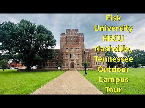 Fisk University, HBCU, Quick Outdoor Campus Tour, Nashville, Tennessee