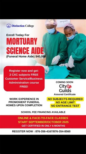 Register now for our Mortuary Science Aide course. Get certified and start earning top 🤑 in the lucrative funeral services industry. Get 2 free CXC subjects plus Customer Service course free with the Mortuary Science Aide course😎 | Distinction College