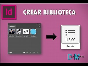 CREACION DE BIBLIOTECA - INDESIGN