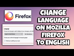 How To Change Language On Mozilla Firefox To English (Or Any Other Language)