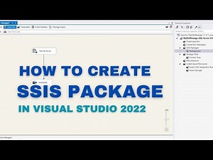 How to Create and Execute an SSIS Package in Visual Studio 2022 | Deploy | Step-by-Step Tutorial