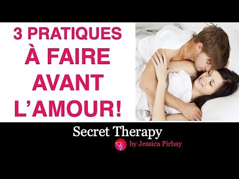 À faire avant de faire l'amour en couple: 3 pratiques