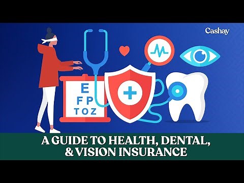 How to choose health, dental, and vision insurance: A comprehensive guide