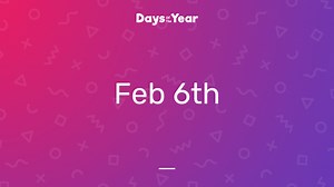National Days on February 6th, 2026