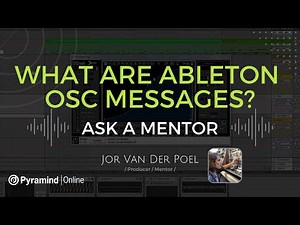 What are OSC messages? Advanced Ableton Live Tips with Jor van der Poel