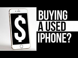 Everything you need to know before buying a used iPhone