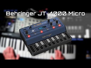 Behringer JT-4000 Micro / Some favorite presets