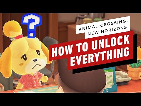 Animal Crossing: New Horizons - How to Unlock Everything