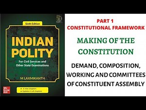 (V3) (Demand, Composition, Working and Comm. of Constituent Assembly) Indian Polity