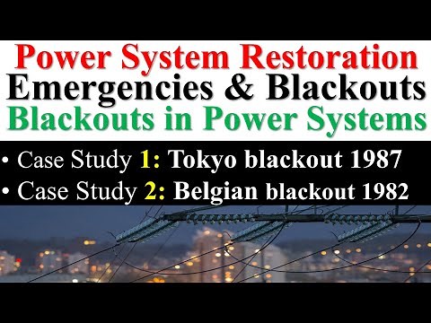Power System Restoration | Emergencies & Blackouts | Blackouts in Power Systems | Blackouts